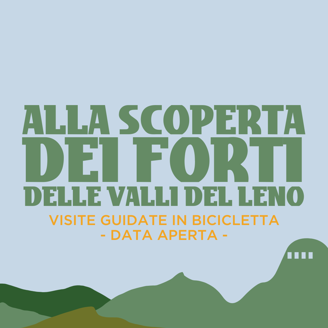 ALLA SCOPERTA DEI FORTI DELLE VALLI DEL LENO - DATA APERTA